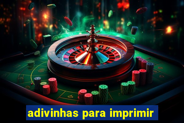 adivinhas para imprimir